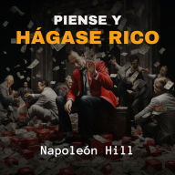 Piense y Hágase Rico