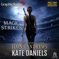 Magic Strikes [Dramatized Adaptation]: Kate Daniels 3