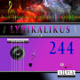 Lyrikalikus 244