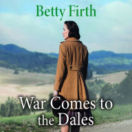 War Comes to the Dales