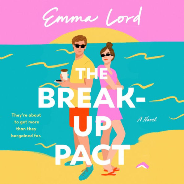 The Break-Up Pact: A Novel