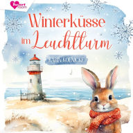 Winterküsse im Leuchtturm 1: Liebe, Leuchtturm und 4 Pfoten