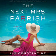 The Next Mrs. Parrish: A Novel