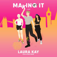 Making It: A Novel