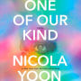 One of Our Kind: A novel