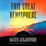 This Great Hemisphere: A Novel