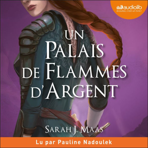 Un palais de flammes d'argent: Un palais d'épines et de roses, tome 4