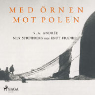 Med örnen mot polen (oförkortat)