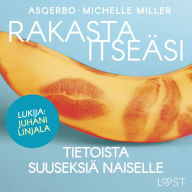 Rakasta itseäsi - Tietoista suuseksiä naiselle