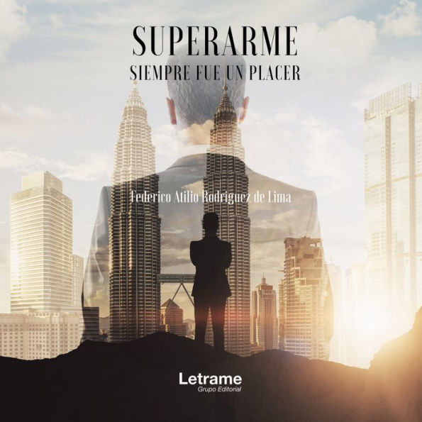 Superarme siempre fue un placer (Abridged)