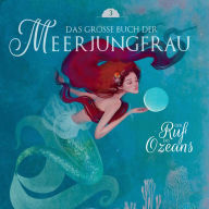 Das große Buch der Meerjungfrau 3: Der Ruf des Ozeans