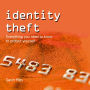 Identity Theft: What You Need to Know to Protect Yourself