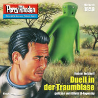 Perry Rhodan 1859: Duell in der Traumblase: Perry Rhodan-Zyklus 