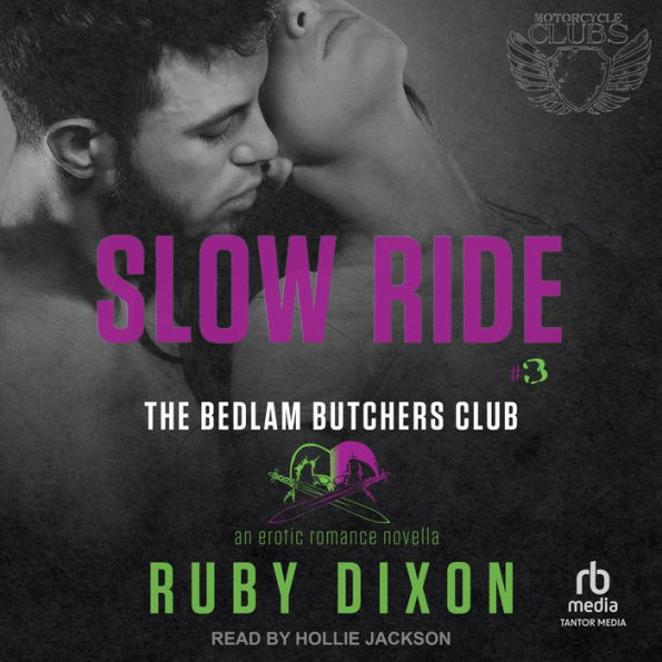 Slow Ride: A Bedlam Butchers MC Romance