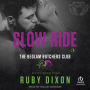 Slow Ride: A Bedlam Butchers MC Romance