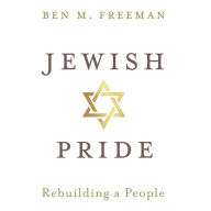 Jewish Pride: Rebuilding a People