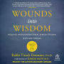 Wounds into Wisdom: Healing Intergenerational Jewish Trauma