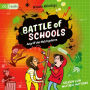 Battle of Schools - Angriff der Molchgehirne (Abridged)
