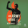 An Army Afire: How the US Army Confronted Its Racial Crisis in the Vietnam Era