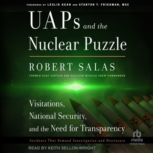 UAPs and the Nuclear Puzzle: Visitations, National Security, and the Need for Transparency