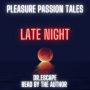 PLEASURE PASSION TALES: LATE NIGHT CALL