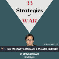 Summary: 33 Strategies of War: by Robert Greene: Key Takeaways, Summary & Analysis