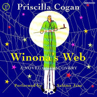 Winona's Web: A Novel of Discovery (Book 1) (Abridged)