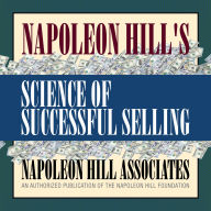 Napoleon Hill's Science of Successful Selling