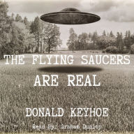 The Flying Saucers are Real