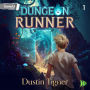 Dungeon Runner 1: Exploit, Extract, Exit!