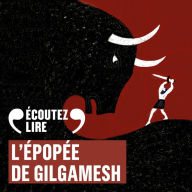 L'épopée de Gilgamesh (Abridged)