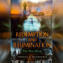 Redemption and Illumination: The Way Home