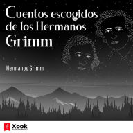 Cuentos escogidos de los Hermanos Grimm