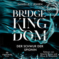 Der Schwur der Spionin (Bridge Kingdom 1)