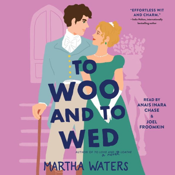 To Woo and to Wed: A Novel