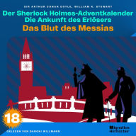 Das Blut des Messias (Der Sherlock Holmes-Adventkalender: Die Ankunft des Erlösers, Folge 18)