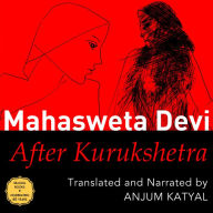 After Kurukshetra (Unabridged)