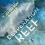 Desperation Reef: A Novel