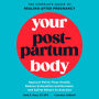 Your Postpartum Body: The Complete Guide to Healing After Pregnancy