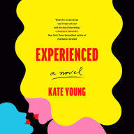 Experienced: A Novel