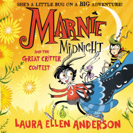 Marnie Midnight and the Great Critter Contest: Explore a magical illustrated new world for children aged 7-9 from the best-selling creator of Amelia Fang. New for 2024. (Marnie Midnight, Book 2)