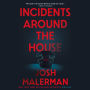 Incidents Around the House: A Novel