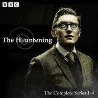 The Hauntening: The Complete Series 1-4: A BBC Radio 4 Comedy