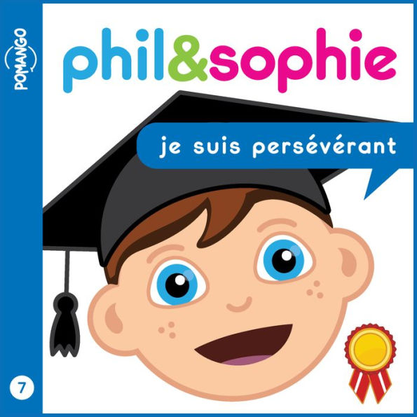 Phil & Sophie - Je suis persévérant - Livre audio