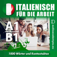 Italienisch für die Arbeit A1-B1 (Abridged)