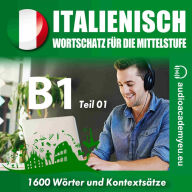 Italienisch für die Mittelstufe B1_Teil 01 (Abridged)