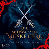 Die Schwarzen Musketiere: Das Buch der Nacht (Abridged)