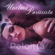 Peloitta: Unelma Pariisista 2 - eroottinen novelli