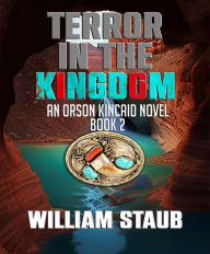 Terror in the Kingdom (Orson Kincaid Series, #2)