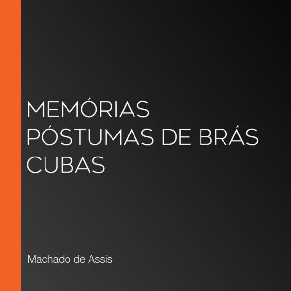 Memórias Póstumas de Brás Cubas